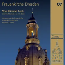 J.S. Bach: "Nun komm, der Heiden Heiland", BWV 62 - No 1. "Nun komm, der Heiden Heiland"