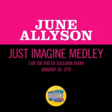 Just Imagine Medley Medley/Live On The Ed Sullivan Show, January 18, 1970