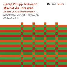 Telemann: Machet die Tore weit, TWV 1:1074 - II. Aria "Jesu, komm in meine Seele"