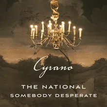 Somebody Desperate From ''Cyrano'' Soundtrack