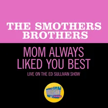 Mom Always Liked You Best-Live On The Ed Sullivan Show, June 19. 1966