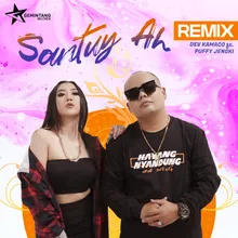 Santuy...Ah-Remix