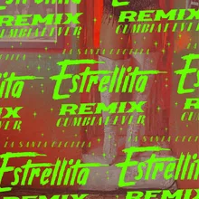 Estrellita Remix Cumbia Fever