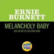 Melancholy Baby Live On The Ed Sullivan Show, January 22, 1956