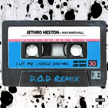 Cut Me Loose D.O.D Remix