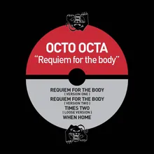 Requiem For The Body-Version One