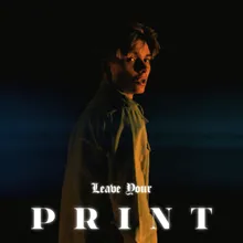 Leave Your Print