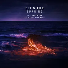 Burning-Eli & Fur's Slow Burn