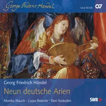 Handel: 9 German Arias - No. 7 Die ihr aus dunkeln Grüften, HWV 208