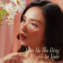 Xuân Hạ Thu Đông Rồi Lại Xuân