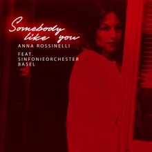 Somebody Like You Orchestra Version / Live at Stadtcasino Basel