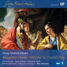 Handel: Alexander's Feast, HWV. 75 / Part 1 - 19. "The prince, unable to conceal his pain"