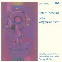 Cornelius: 3 Chorgesänge, Op. 11 - I. Der Tod, das ist die kühle Nacht