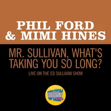 Mr. Sullivan, What's Taking You So Long?-Live On The Ed Sullivan Show, January 4, 1959