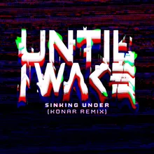 Sinking Under KONAR Remix