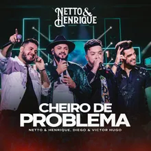 Cheiro De Problema Ao Vivo