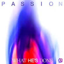 What He's Done-Live From Passion 2022