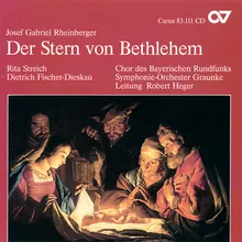 Rheinberger: Der Stern von Bethlehem, Op. 164 - IV. Bethlehem