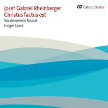 Rheinberger: Mass in A Major, Op. 126 - III. Credo