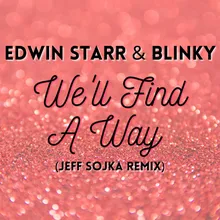 We'll Find A Way Jeff Sojka Remix