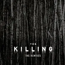 The Killing From ''The Killing'' Soundtrack