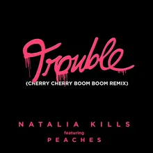 Trouble Cherry Cherry Boom Boom Remix