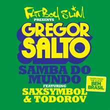 Samba Do Mundo (Fatboy Slim Presents Gregor Salto)