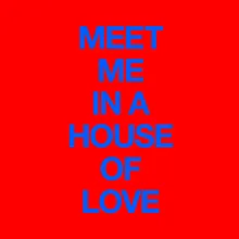Meet Me In A House Of Love Tjani Remix