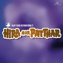 Pyar Ke Kagaz Pe (Part I) / Dialogue : Aray Aaj To Tum Hira Aur Patthar / Soundtrack Version