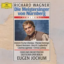 Wagner: Die Meistersinger von Nürnberg / Act 1 - "Am stillen Herd"
