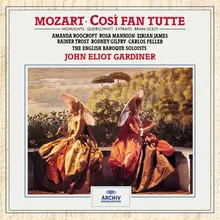 Mozart: Così fan tutte ossia La scuola degli amanti, K.588 / Act 2 - "Forunato l'uom che prende"