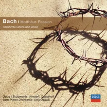 J.S. Bach: St. Matthew Passion, BWV 244 - Part One - No. 20 Aria (Tenor, Chorus II): "Ich will bei meinem Jesu wachen"