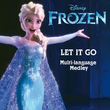 Let It Go From "Frozen" / Multi Language Medley