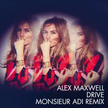 Drive-Monsieur Adi Remix