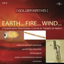 Earth... Fire... Wind / Raag: Rishabap Priya (Taal: 2/4 Adhitaalam, 7/8 Misra & 2/4 Adhitaalam)