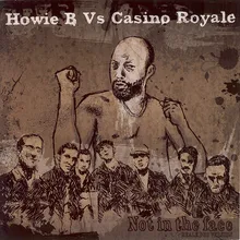 Royale' Sound (Howie B vs. Casino Royale)