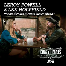 Some Broken Hearts Never Mend From Crazy Hearts Nashville