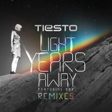 Light Years Away Tiësto & MOTi Remix