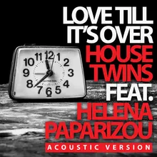 Love Till It's Over Acoustic Version