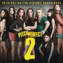 Kennedy Center Performance From "Pitch Perfect 2" Soundtrack