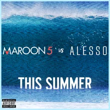 This Summer Maroon 5 vs. Alesso
