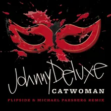 Catwoman-Flipside & Michael Parsberg Remix