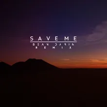 Save Me Sean Darin Remix