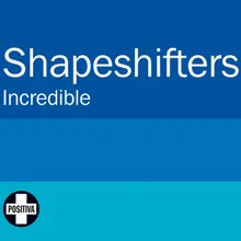 Incredible Shapeshifters Nocturnal Mix