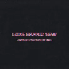Love Brand New Vintage Culture Remix
