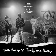 All NightToby Romeo x Tom & Jame Remix / Radio Edit