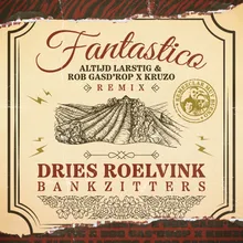 FantasticoAltijd Larstig & Rob Gasd’rop x Kruzo Remix (Extended Mix)