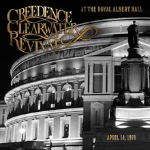 Green RiverAt The Royal Albert Hall / London, UK / April 14, 1970