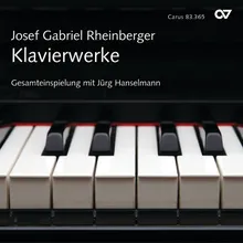 Rheinberger: Präludien in Etüdenform, Op. 14 - No. 21 in E Major. Andantino cantabile