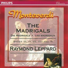 Monteverdi: Quel sguardo sdegnosetto - Madrigali, Canzonette e Scherzi musicali (Book X)